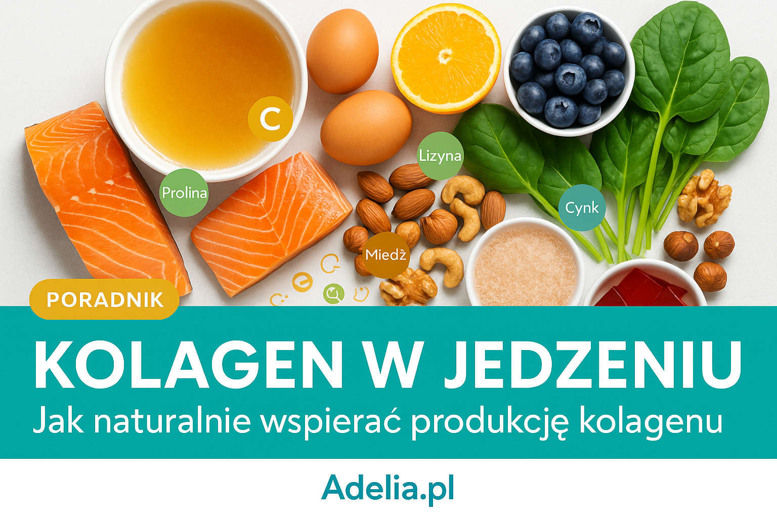 Kolagen w jedzeniu – jak naturalnie wspierać produkcję kolagenu?