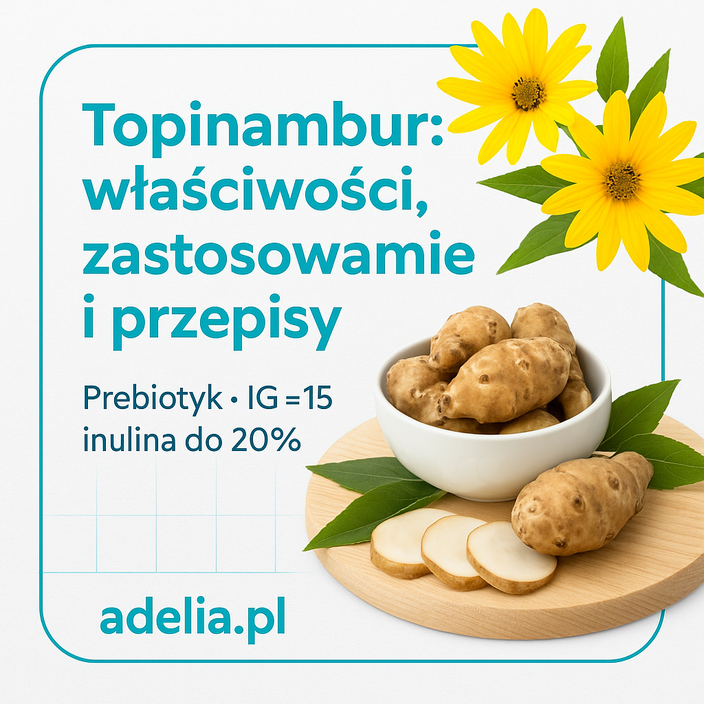 Topinambur – właściwości, zastosowanie i polecane przepisy